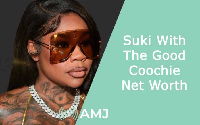 Suki With The Good Coochie Net Worth