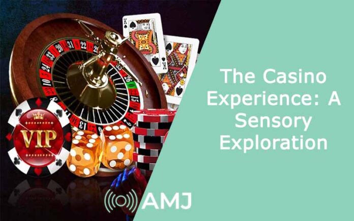 The Casino Experience