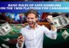 Basic Rules of Safe Gambling on the 1Win Platform for Canadians