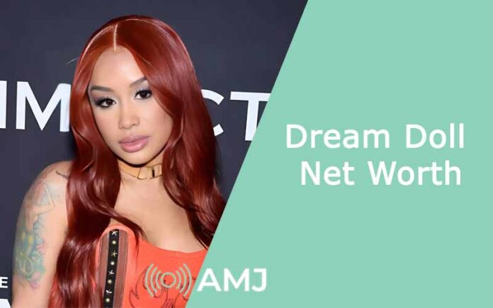 Dream Doll Net Worth