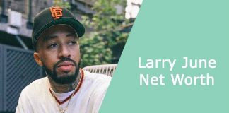 Larry June Net Worth