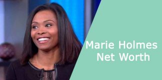 Marie Holmes Net Worth