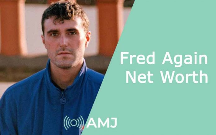 Fred Again Net Worth