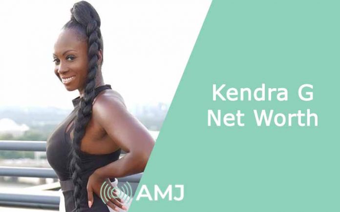 Kendra G Net Worth