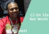 CJ On 32s Net Worth