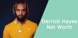 Derrick Hayes Net Worth